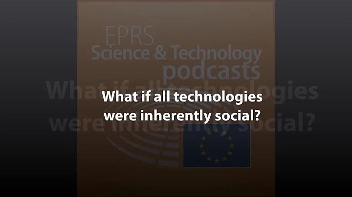 What if all technologies were inherently social? [Scientific and Technology Podcast]