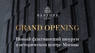 Dantone Home Grand Opening