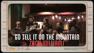 Zach Williams - Go Tell It on the Mountain (Official Audio)