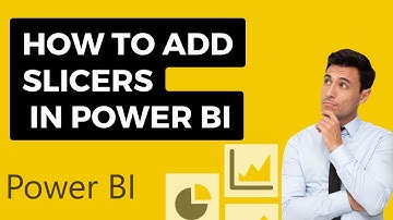 How to Add Slicers in Power BI | Types of Slicers | Power BI Tutorial for Beginners