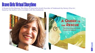 Brave Girls Virtual Storytime: A Queen to the Rescue by Nancy Churnin