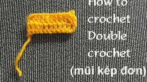 Hướng dẫn móc mũi kép đơn - Double crochet -  Erica Pham
