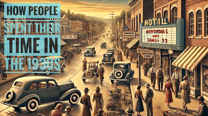 How People Spent Their Time in the 1930s