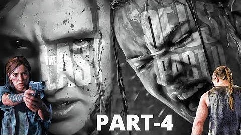 The Last of Us 2 Walkthrough Gameplay Part-4 No Commentary (PS4)