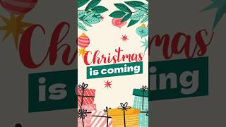 Christmas Is Coming 2025 Christmas