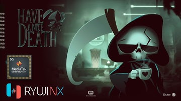 Have a Nice Death | Ryujinx Emulator Android MediaTek Dimensity 700