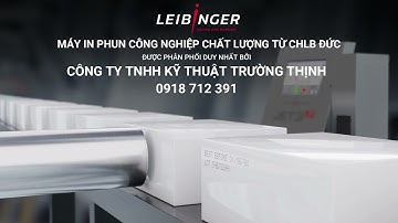 LEIBINGER MÁY IN PHUN CÔNG NGHIỆP CHẤT LƯỢNG TỪ CHLB ĐỨC