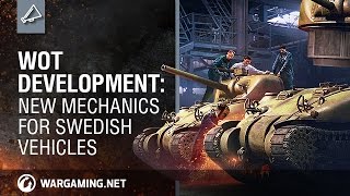 WoT Development: New Mechanics for Swedish Vehicles