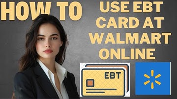 How to use Ebt card at Walmart online I DOUBLE Z