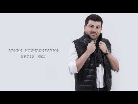 Arman Hovhannisyan - Srtis Mej