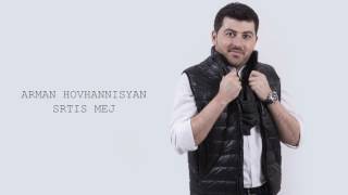  Arman Hovhannisyan - Srtis Mej  