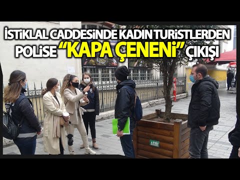 Polise “Kapa Çeneni” Diyen Kadın Turistler Gözaltına Alındı