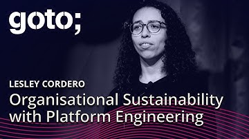 Organizational Sustainability with Platform Engineering • Lesley Cordero • GOTO 2024