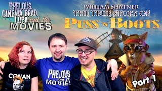 Puss 'N Boots - Part 1 - Phelous, Cinema Snob & Obscurus Lupa