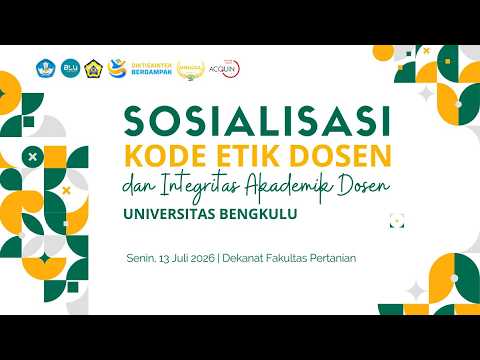 LIVE | SOSIALISASI KODE ETIK DAN INTEGRITAS AKADEMIK DOSEN UNIVERSITAS BENGKULU | FAPERTA