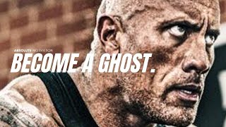 BECOME A GHOST. FORGET ATTENTION AND WORK HARDER  Motivational Speech