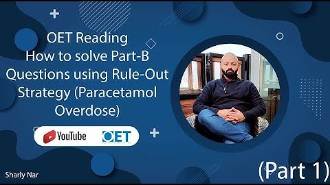 OET ReadingHow to solve Part-B Questions using Rule-Out Strategy (Paracetamol Overdose) (Part 2)