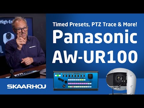 Panasonic AW-UR100 + SKAARHOJ PTZ Extreme: Timed Presets