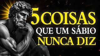 5 COISAS que VOCÊ PRECISA PARAR de falar IMEDIATAMENTE | ESTOICISMO⚜️