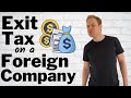 Exit Tax: How it Works With Foreign Companies?