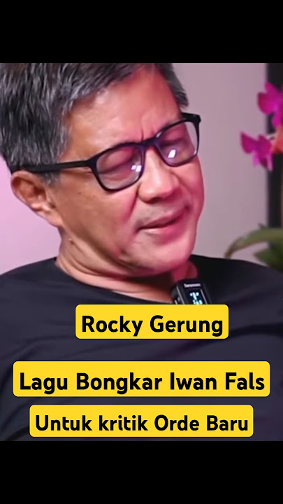 Rocky Gerung: Iwan Fals' song to dismantle the New Order | #iwanfals #rockygerung