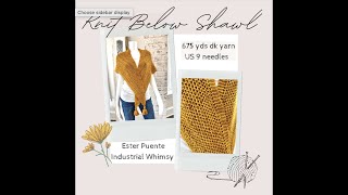 Knit Below Shawl Tutorial  How to Knit Shawl  Industrial Whimsy Knitting