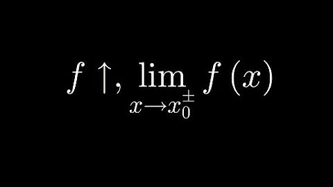 [Deprecated] Real Analysis   Lecture 8.2   Limits and Monotone Functions