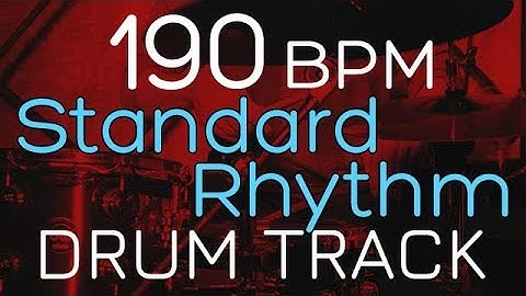 Standard Rhythm 190 BPM - DRUM TRACK