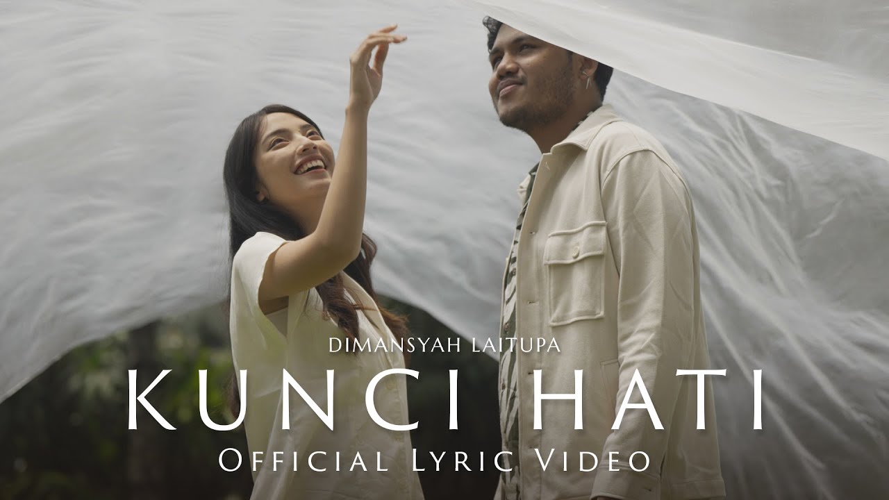 Dimansyah Laitupa - Kunci Hati (Official Lyric Video) - YouTube