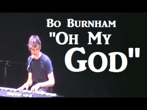 Bo Burnham | "Oh My God" | w/ Lyrics