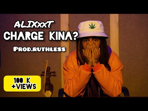 ALIXxxT - CHARGE KINA (OFFICIAL M/V)