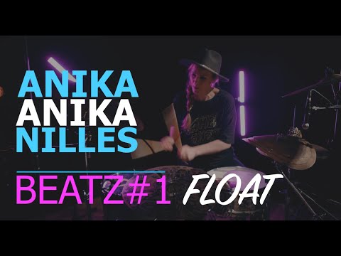 Anika Nilles [Beatz Session] "FLOAT"