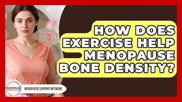How Does Exercise Help Menopause Bone Density? - Menopause Support Network