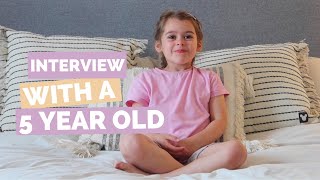 interviewing my 5 year old