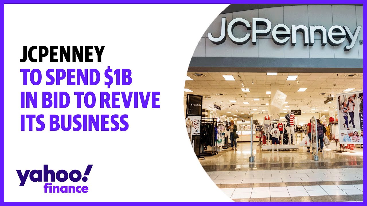 JCPenney to spend $1B+ in bid to revive its business 