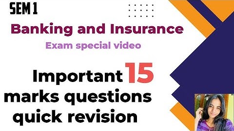 Banking and Insurance// Sem 1// Mg University// 15 Marks questions and answers// Exam Special
