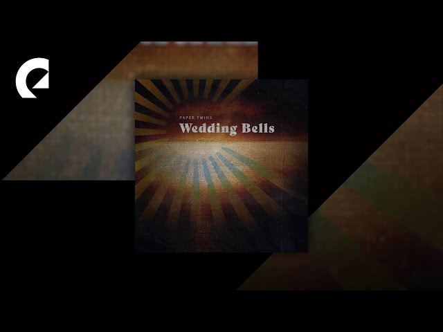 Wedding BellsNEW!Paper Twins feat. Halyn