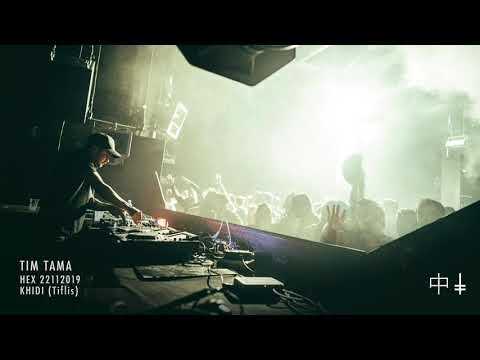 Tim Tama [full audio set] | HEX at KHIDI (Tbilisi) 22112019