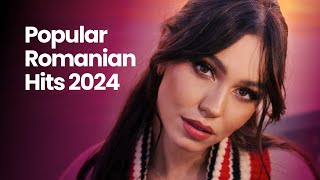 Romanian Music 2024 Playlist 🎶 Best Romanian Hits 2024 Mix 🎶 Top Romanian Songs 2024