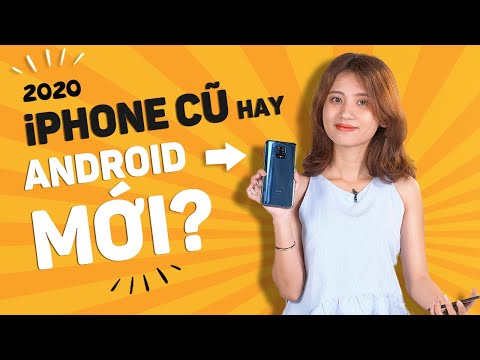 #1 Có 6 TRIỆU nên mua IPHONE CŨ hay ANDROID MỚI? Mới Nhất