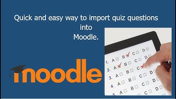 Quick and easy way to import quiz questions into Moodle