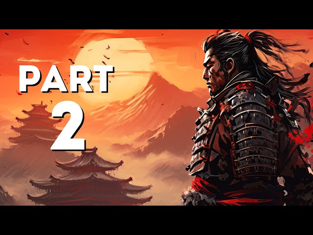 Rise of the Ronin PS5 Gameplay Walkthrough Part 2 - Follow Your Blade Twin