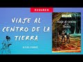 Viaje al Centro de la Tierra - Resumen /SG- Entre Libros