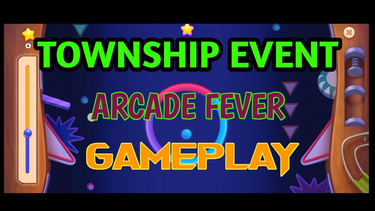 Township Event Arcade Fever Gameplay YouTube
