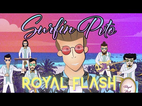 Royal Flash - "Surfin Puto" [VIDEO LYRIC OFICIAL - 2020]