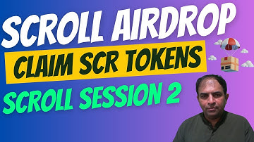 Scroll Airdrop | Claim SCR Tokens | Scroll Session 2