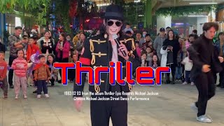 Thriller -And- 2 BAD - Michael Jackson street dancing in China #dance #performance