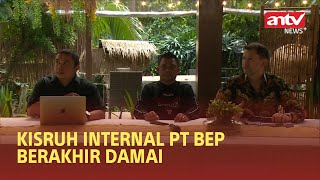 Kisruh Internal PT. Batuah Energi Prima (BEP) Berakhir Damai