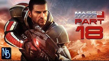 Mass Effect 2 Walkthrough Part 18 No Commentary
