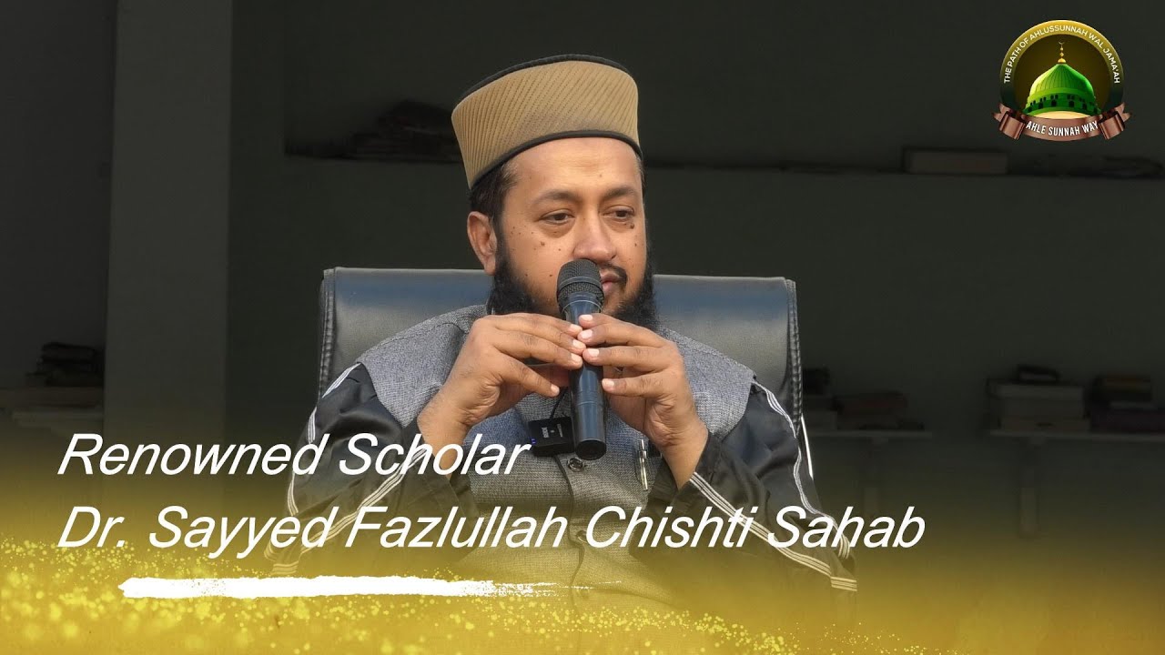 Dr. Sayyed Fazlullah Chishti Sahab | Lessons from the Life of Prophet Muhammad ﷺ : Shaheen College